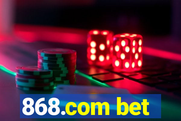 868.com bet